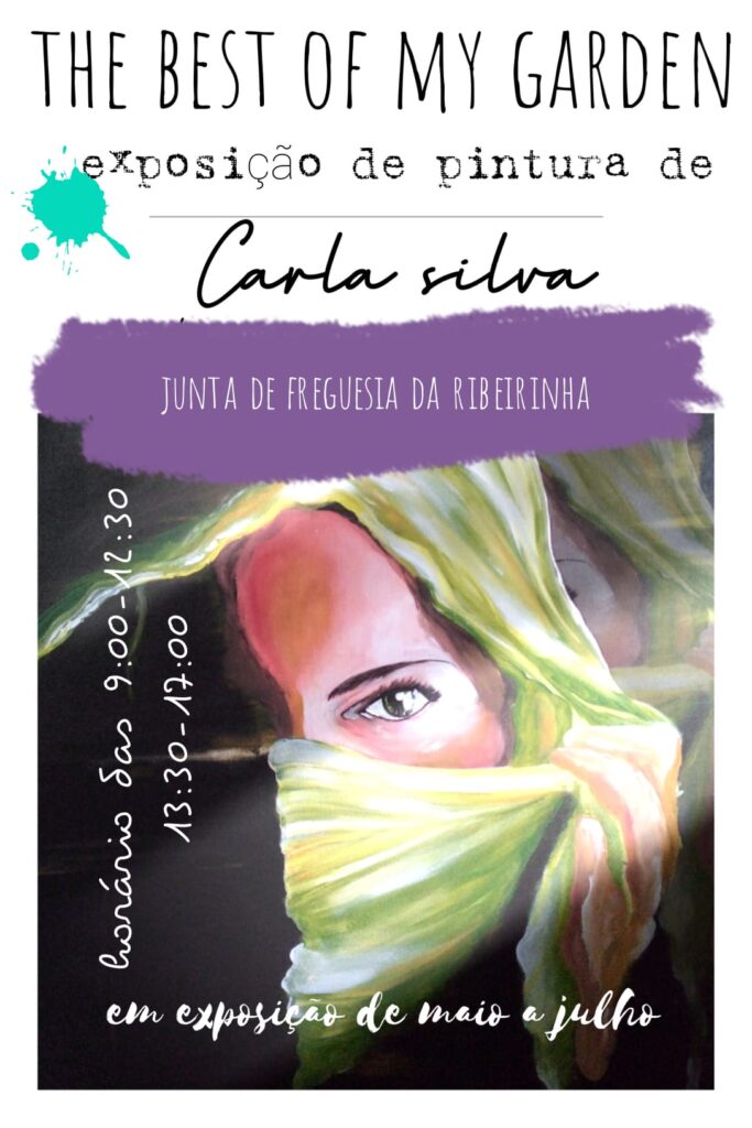 EXPOSIÇÃO DE PINTURA “THE BEST OF MY GARDEN”, DE CARLA SILVA